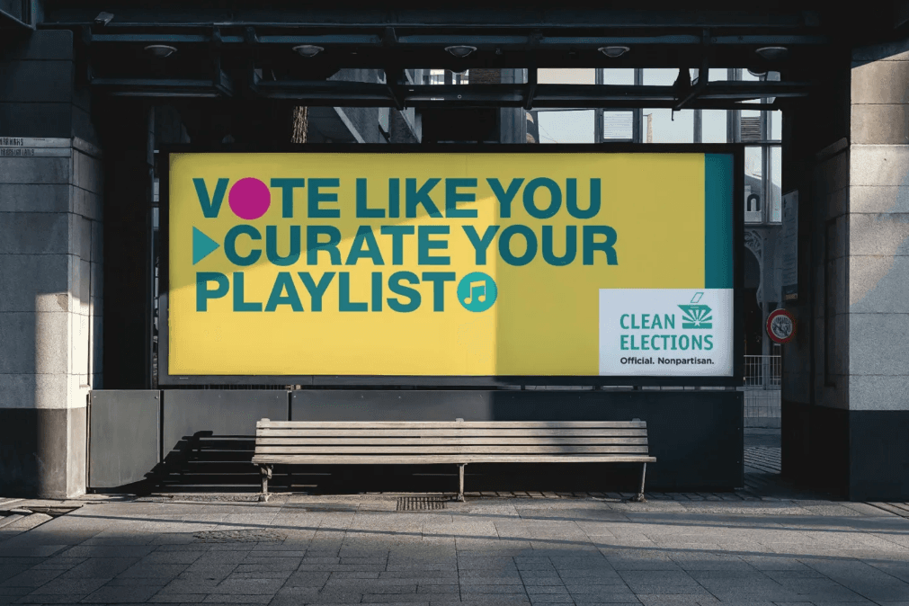 Clean Elections out-of-home billboard: Vote like you curate your playlist